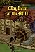 Mayhem at the Mill (The Osten Chronicles)