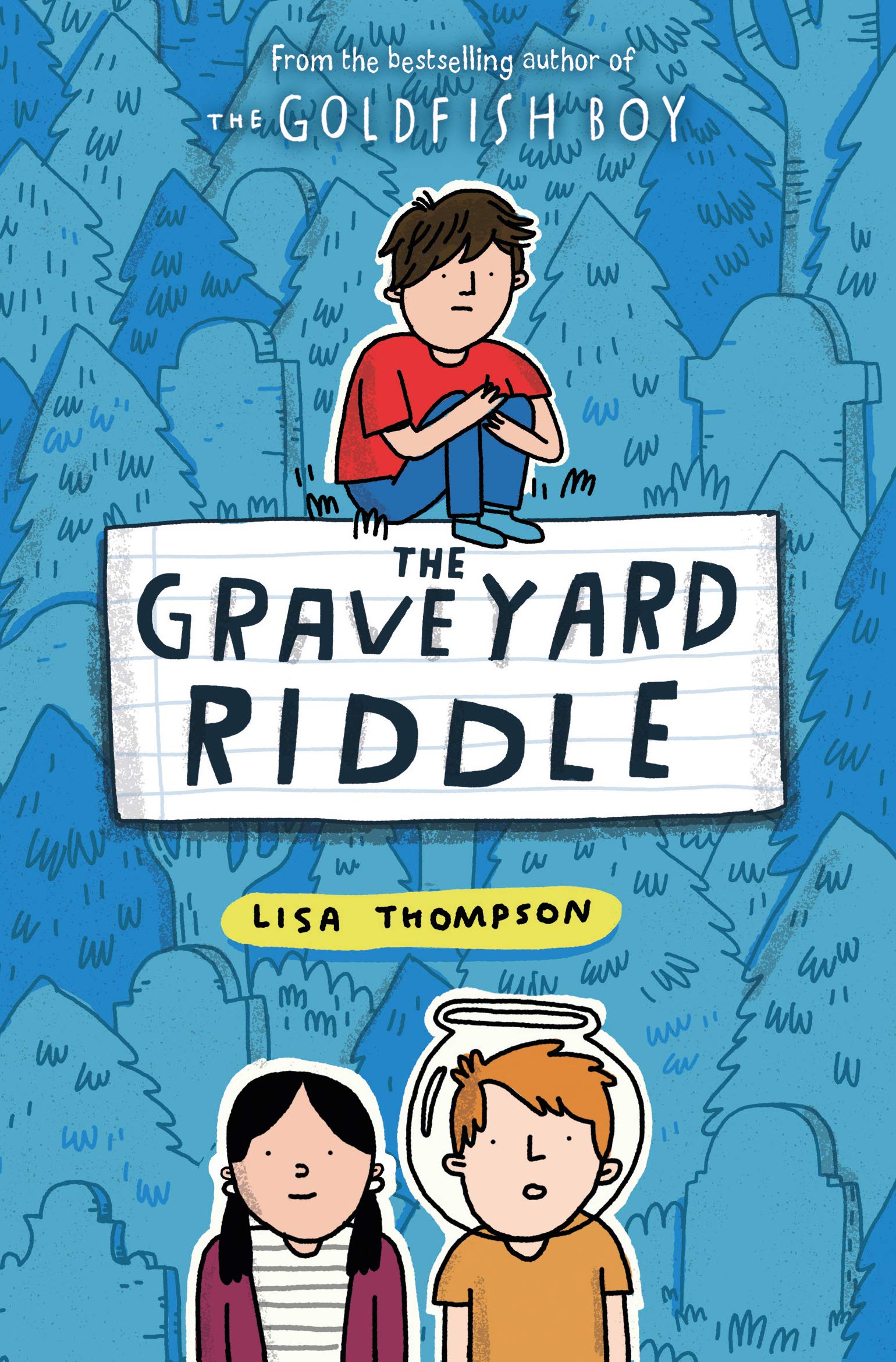 The Graveyard Riddle (Goldfish Boy #2)