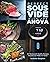 Perfect Sous Vide with the Anova: 101 Restaurant-Quality Recipes Anyone Can Make At Home