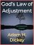God’s Law of Adjustment by Adam H. Dickey