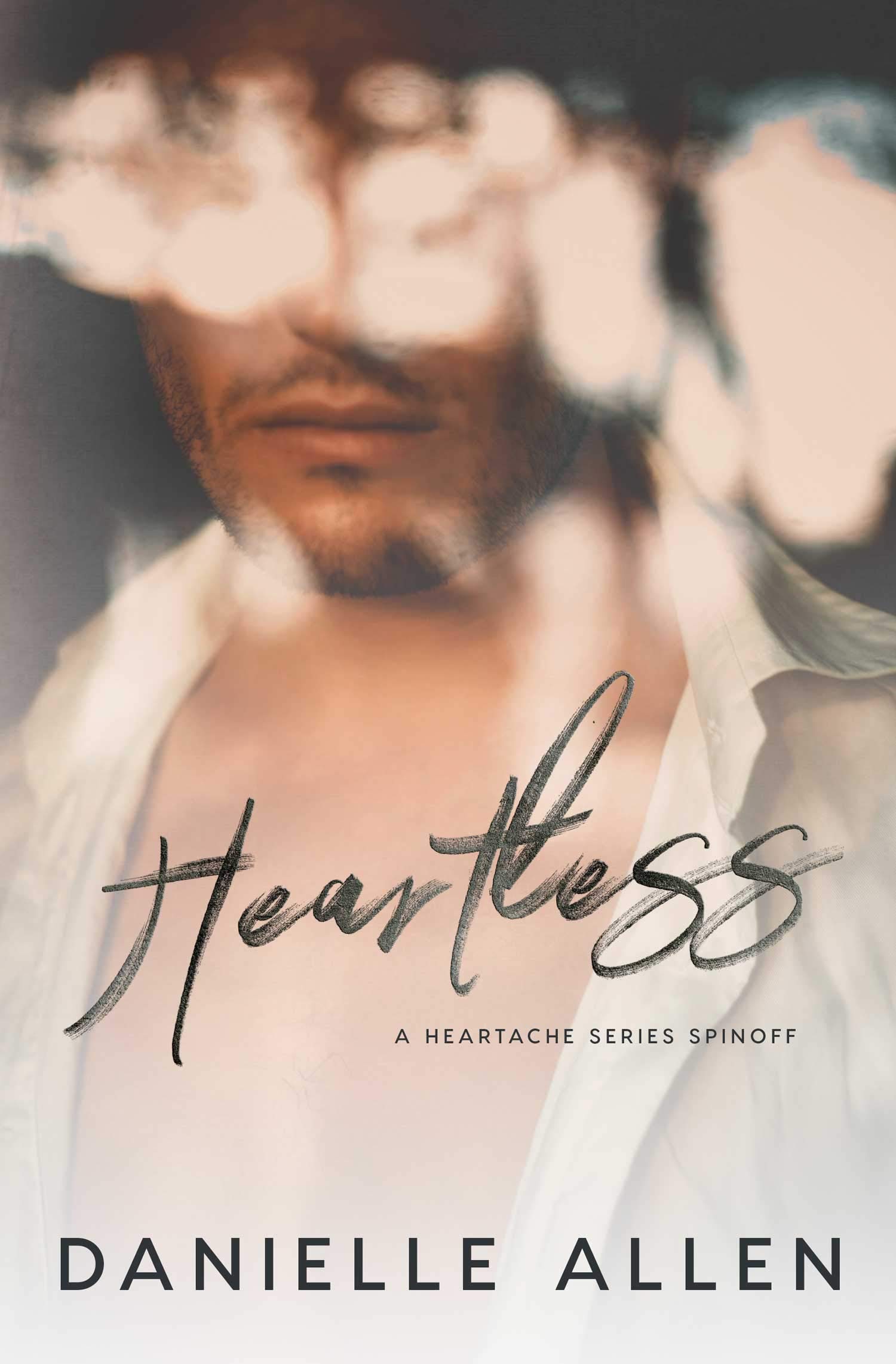 Heartless (Heartache, #2.5)