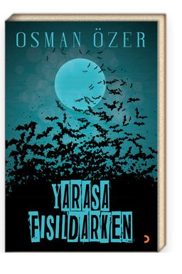 Yarasa Fısıldarken (Paperback)
