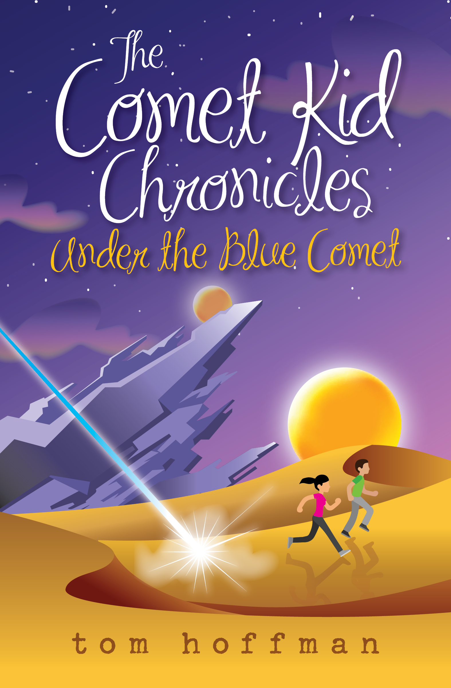 Under the Blue Comet (The Comet Kid Chronicles #1)