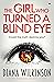 The Girl Who Turned a Blind...