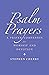 Psalm Prayers: A companion ...