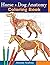 Horse + Dog Anatomy Colorin...