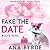 Fake the Date (#Love Wins)