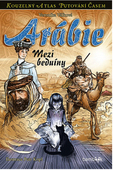 Arábie: Mezi beduíny (Kouzelný atlas putování časem, #23)