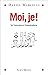 Moi, je !: De l’éducation à...