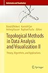 Topological Methods in Data Analysis and Visualization II: Theory, Algorithms, and Applications (Mathematics and Visualization)