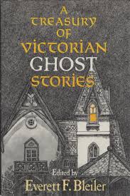 A Treasury of Victorian Ghost Stories