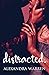 Distracted