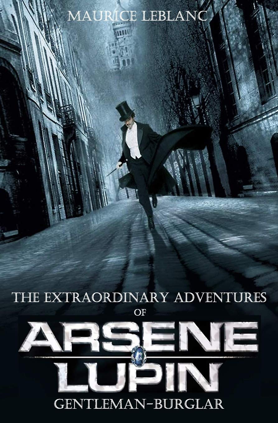 The Extraordinary Adventures of Arsene Lupin, Gentleman-Burglar