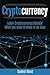 Cryptocurrency - Learn Cryptocurrency Technology Quickly: What you need to know in an hour (BlockChain Technology Books)