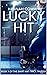 Lucky Hit (Swift Hat-Trick Trilogy, #1)