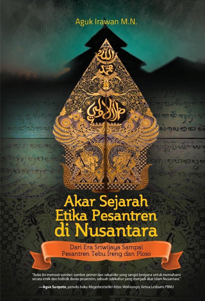 Akar Sejarah Etika Pesantren di Nusantara: Dari Era Sriwijaya Sampai Pesantren Tebu Ireng dan Ploso