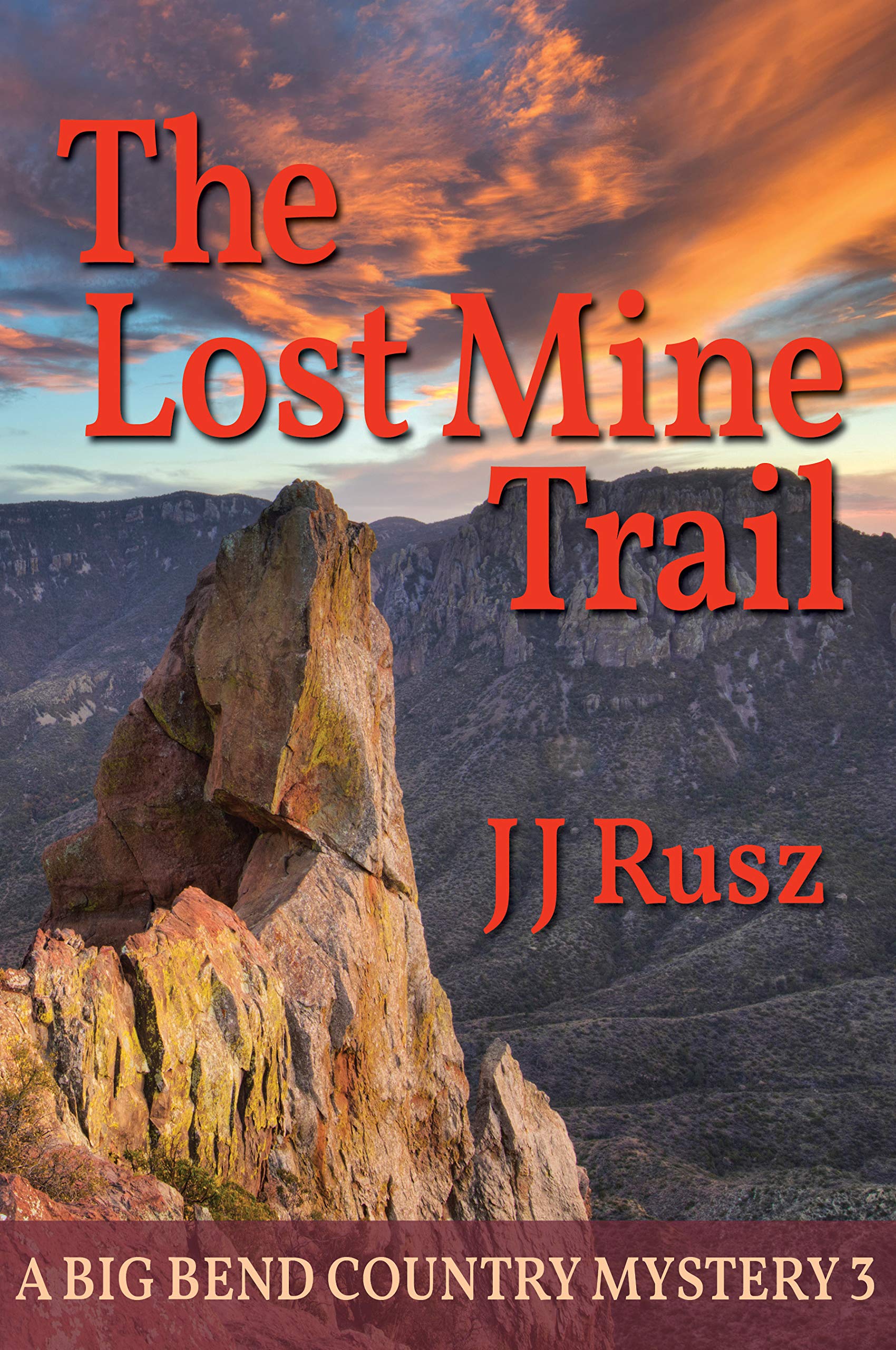 The Lost Mine Trail (Big Bend Country #3)
