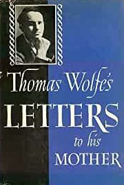 Thomas Wolfe's Letters to His Mother (Hardcover)