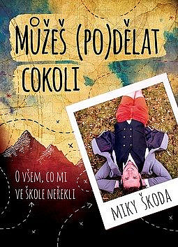 Můžeš (po)dělat cokoli