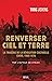 Renverser ciel et terre: La tragédie de la Révolution culturelle. Chine, 1966-1976 (French Edition)