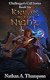 Knives in the Night by Nathan A. Thompson