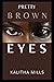 Pretty Brown Eyes: (BWWM Romance)