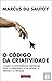 O Código da Criatividade: Como a Inteligência Artificial Está a Aprender a Escrever, a Pintar e a Pensar
