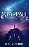 Starfall (The Starfall Trilogy Book 1) Starfall (The Starfall Trilogy Book 1)