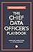 The Chief Data Officer's Playbook