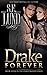 Drake Forever (Unrestrained #7)