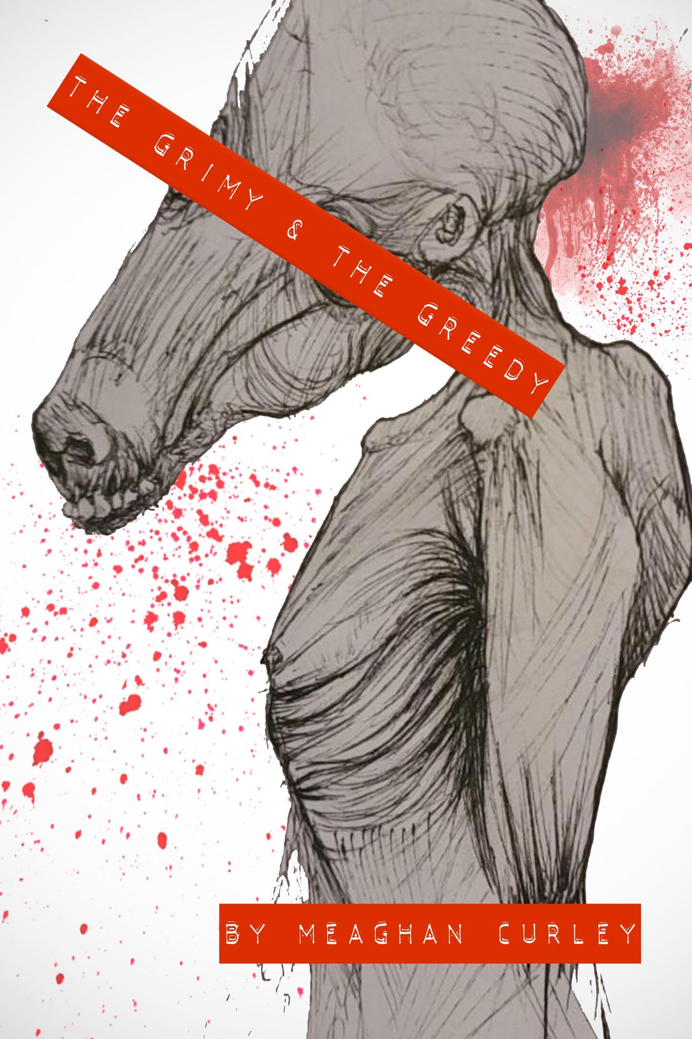 The Grimy and The Greedy