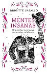 Mentes insanas Book cover for Mentes insanas