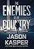 The Enemies of My Country (David Rivers: Shadow Strike, #1)