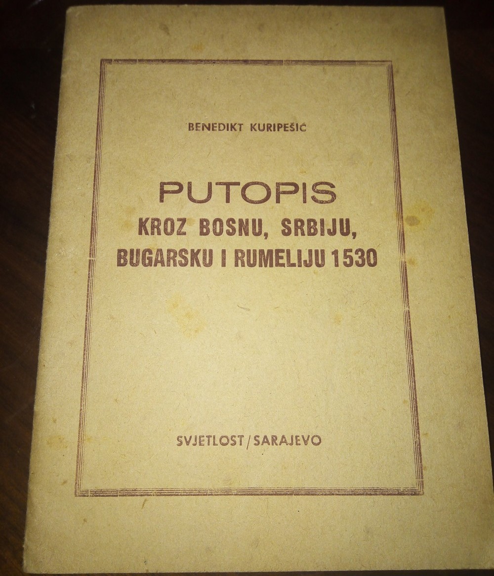 Putopis kroz Bosnu, Srbiju, Bugarsku i Rumeliju 1530