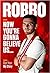 Robbo: Now You're Gonna Believe Us: Our Year, My Story