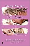 Feel Again by Mona Kasten