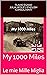 My 1000 Miles: Le mie Mille...