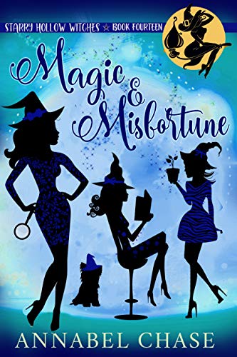 Magic & Misfortune (Starry Hollow Witches, #14)