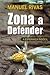 Zona a defender: A Esperanza Indócil