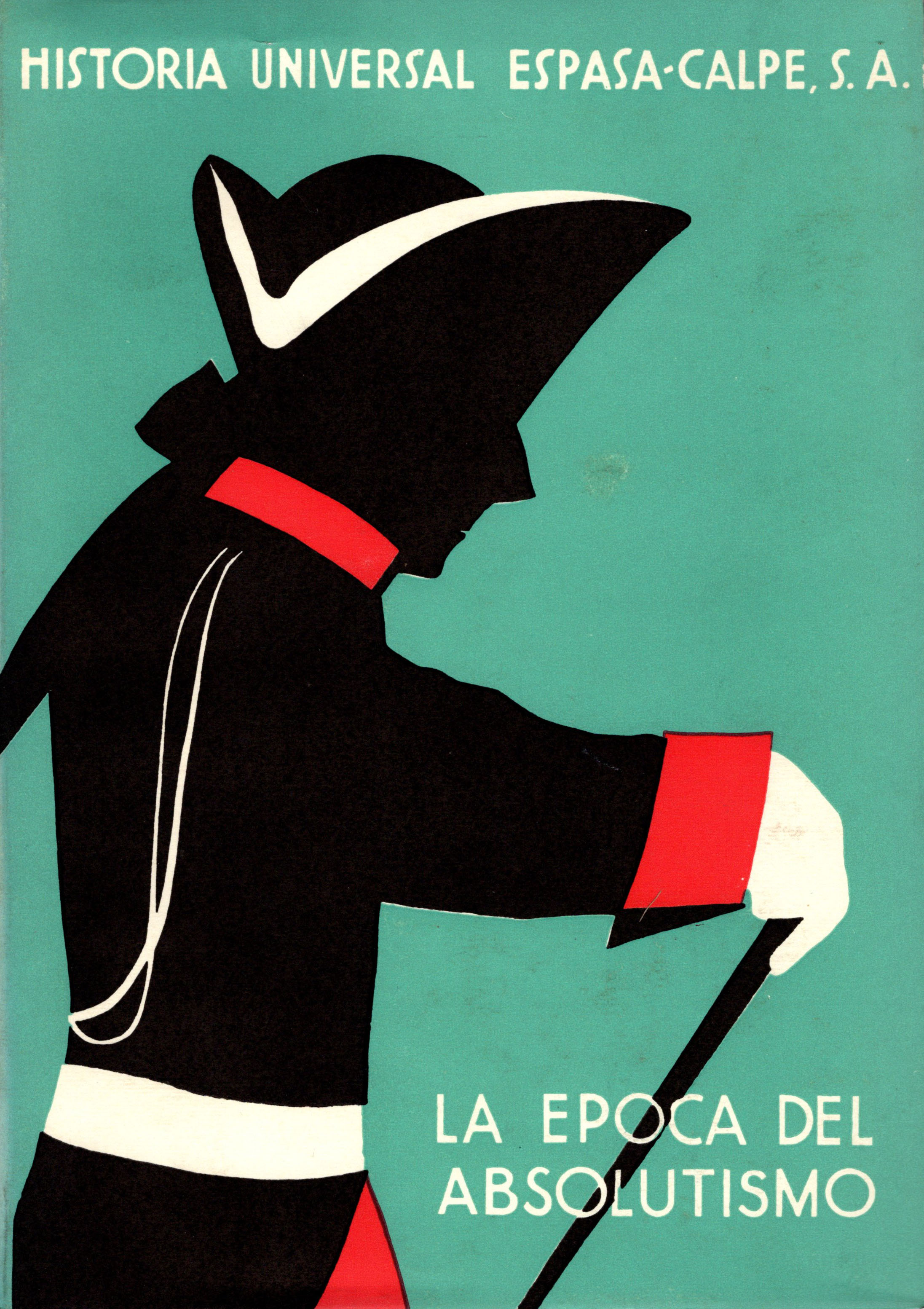 Historia Universal Espasa-Calpe , S.A., Volumen VI: La Época del Absolutismo (1660-1789)