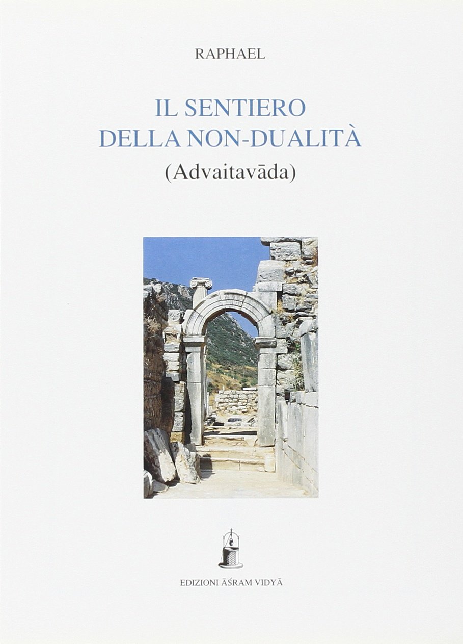 Il sentiero della non-dualità (Advaitavada)