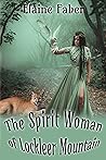 The Spirit Woman ...