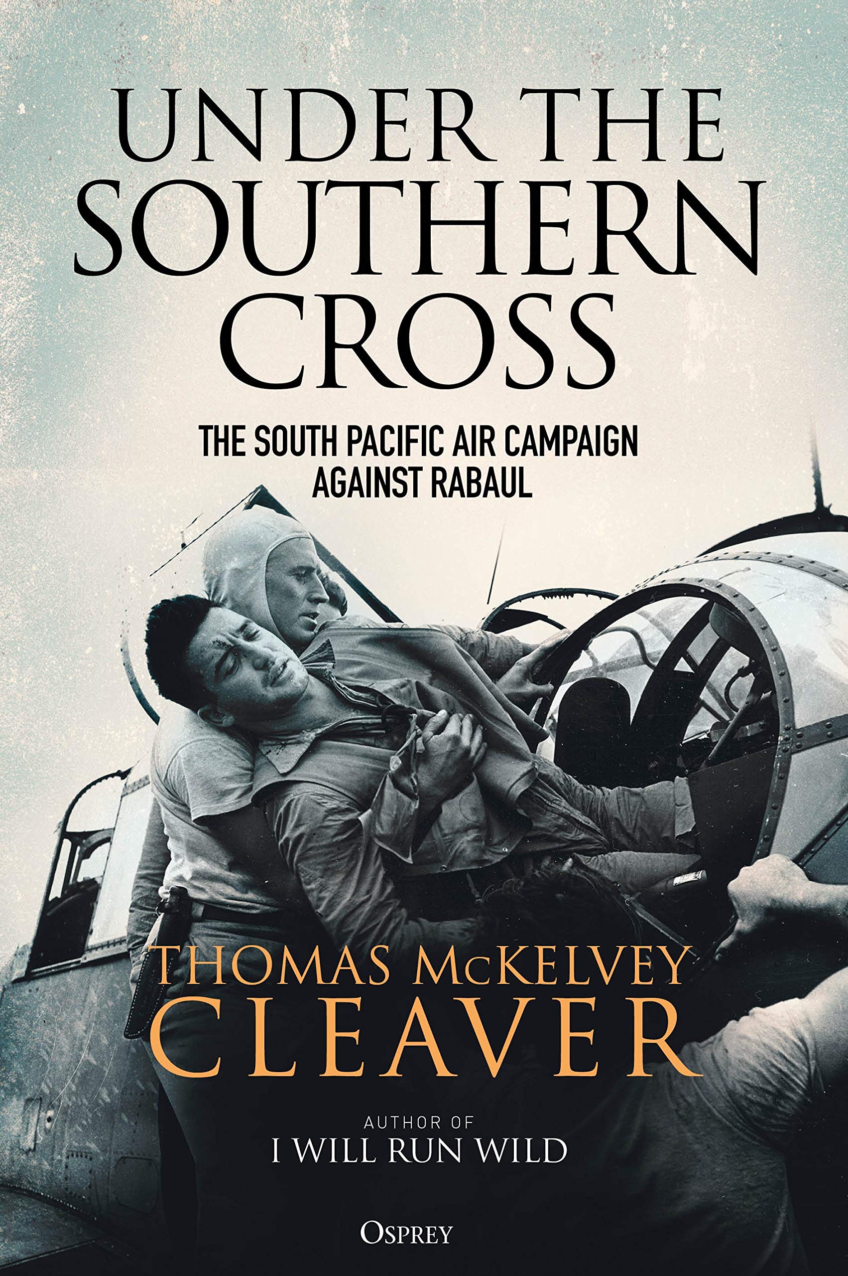 Under the Southern Cross: The South Pacific Air Campaign Against Rabaul (Kindle Edition)