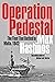 Operation Pedestal: The Fleet That Battled to Malta, 1942 – A Definitive WWII History of the Royal Navy Convoy and Mediterranean Siege