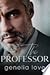 The professor by Genelia Love