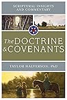Scriptural Insights and Commentary: The Doctrine & Covenants