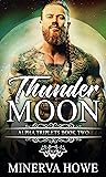 Thunder Moon by Minerva Howe Thunder Moon by Minerva Howe