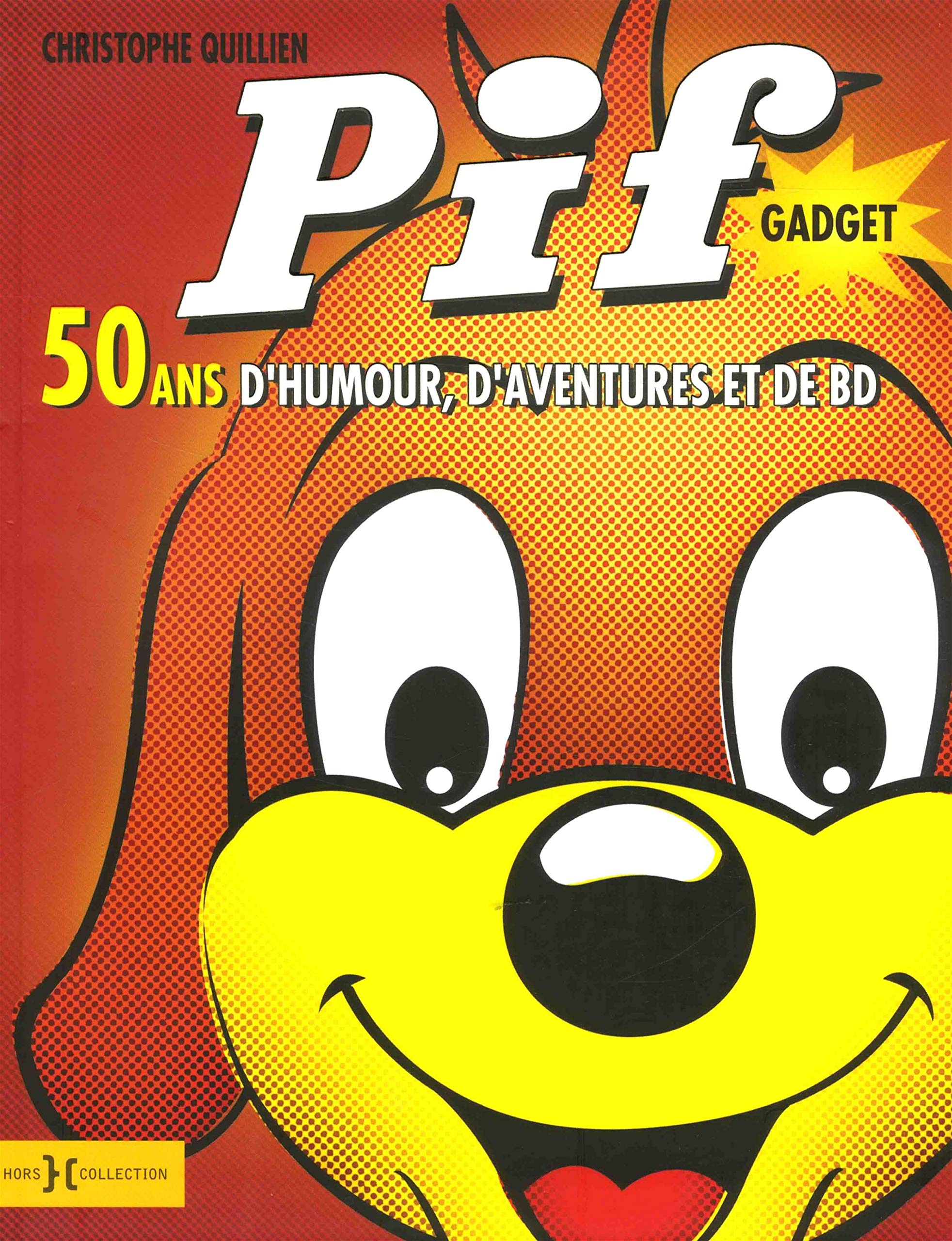 Pif Gadget - 50 ans d'humour, d'aventures et de BD (Paperback)