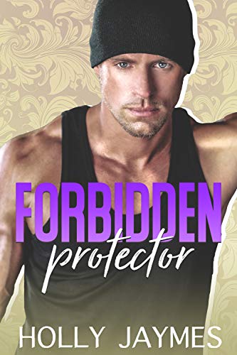 Forbidden Protector (Forbidden Small Town Bad Boys)