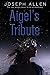 Aigel's Tribute by Joseph Allen